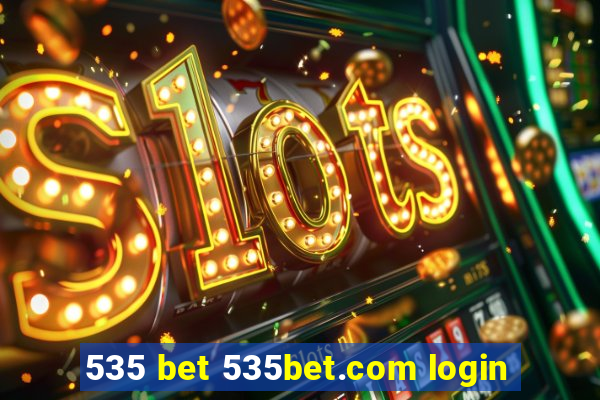 535 bet 535bet.com login